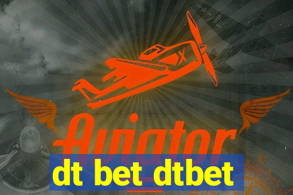 dt bet dtbet